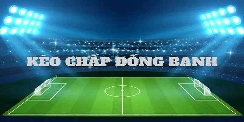 Các thao tác thực hiện cá cược kèo chính xác