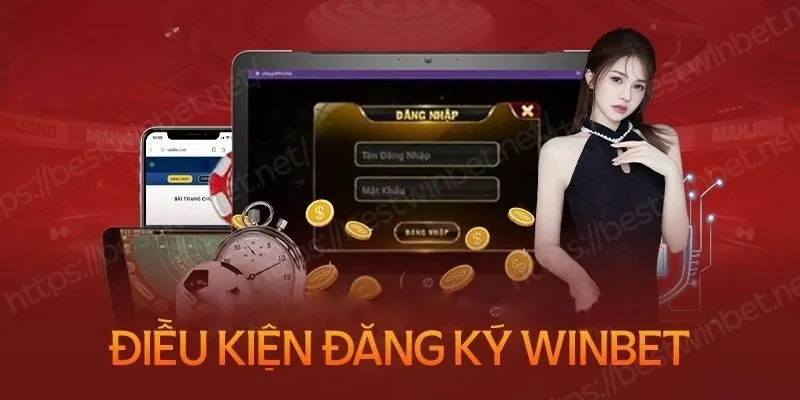 Những tiêu chí cần đáp ứng khi đăng ký Winbet