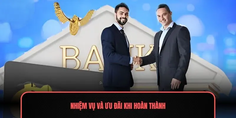 Nhiệm vụ và ưu đãi khi hoàn thành